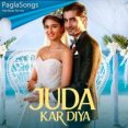 Juda Kar Diya Mp3